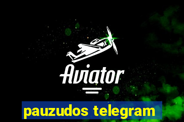 pauzudos telegram